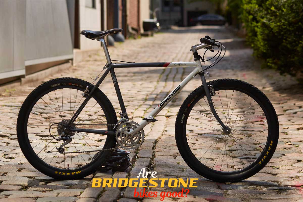 Are bridgestone bikes good