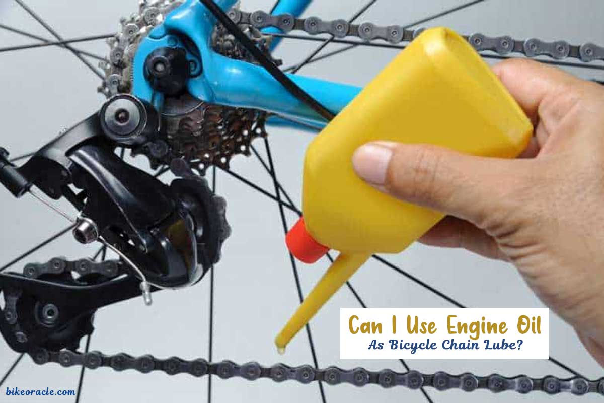 Can I Use Engine Oil As Bicycle Chain Lube