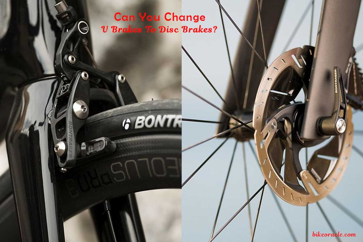 Can you change v brakes to disc brakes