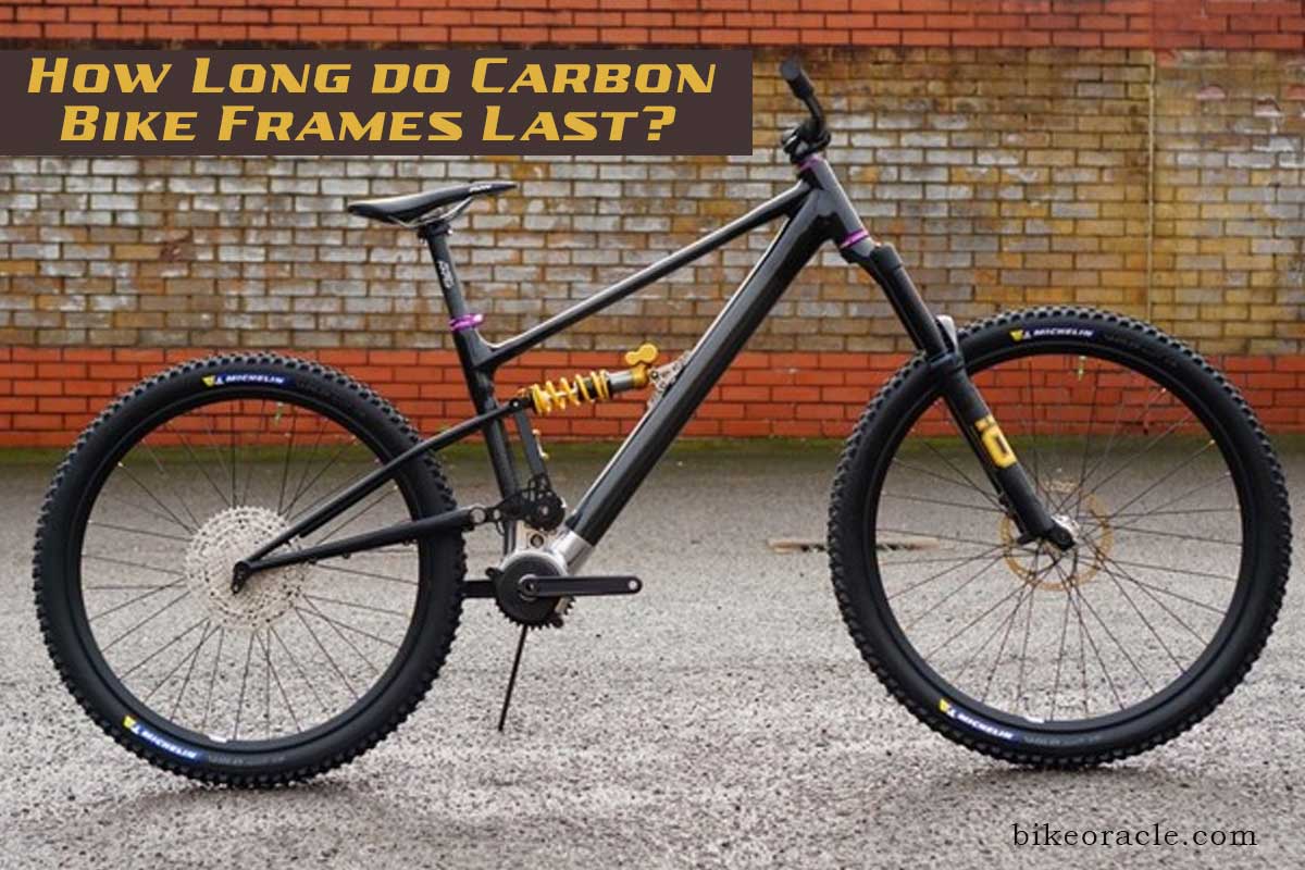 How Long do Carbon Bike Frames Last