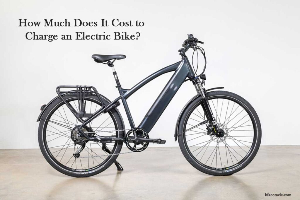 How Much Does It Cost to Charge an Electric Bike? [Answered] bikeoracle