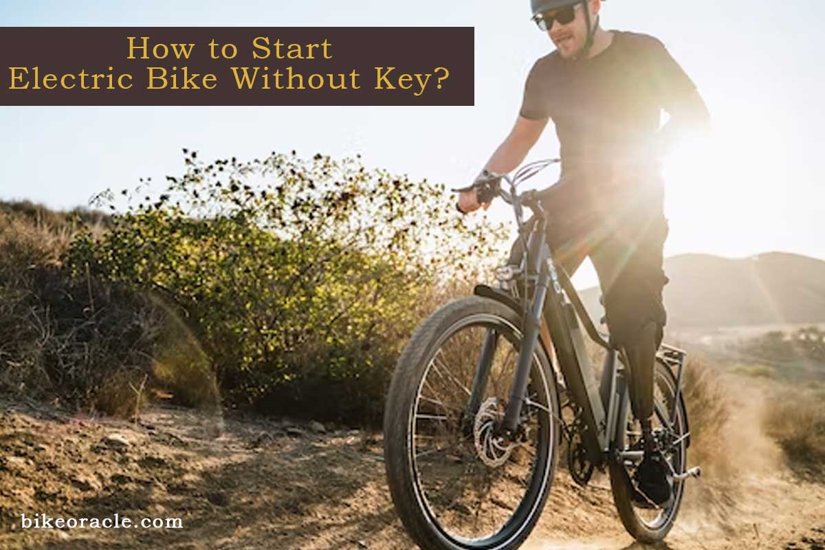 How to Start Electric Bike Without Key