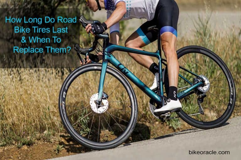 How Long Do Road Bike Tires Last & When To Replace Them – A Detailed Guide