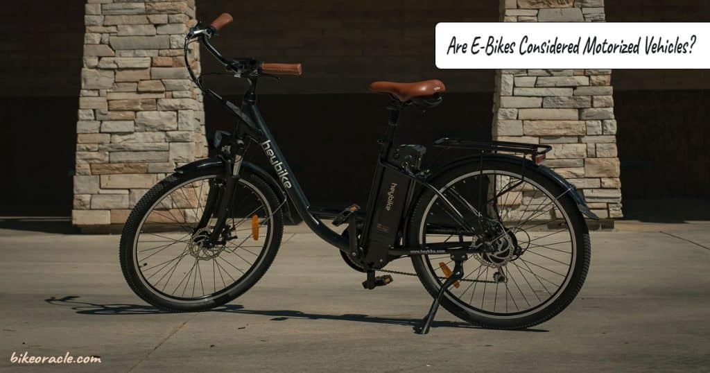 Are EBikes Considered Motorized Vehicles? [Answered] bikeoracle